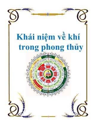 Khái niệm về khí trong phong thủy - PGS. Lê Kiều