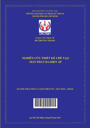 Luận văn Nghiên cứu thiết kế chế tạo máy phát đa điện áp (Phần 1)