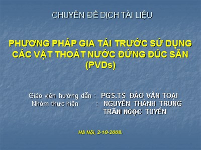Phương pháp gia tải trước sử dụng các vật thoát nước đứng đúc sẵn (PVDs)