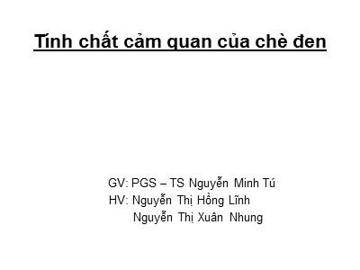 Tính chất cảm quan của chè đen