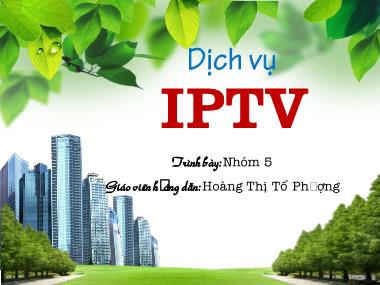 Bài giảng Dịch vụ IPTV