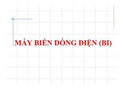 Bài giảng Khí cụ điện - Chương 12: Máy biến dòng điện (BI)