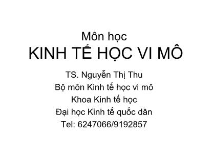 Bài giảng Kinh tế học vi mô - TS. Nguyễn Thị Thu