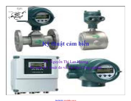 Bài giảng Kỹ thuật cảm biến - TS. Nguyễn Thị Lan Hương