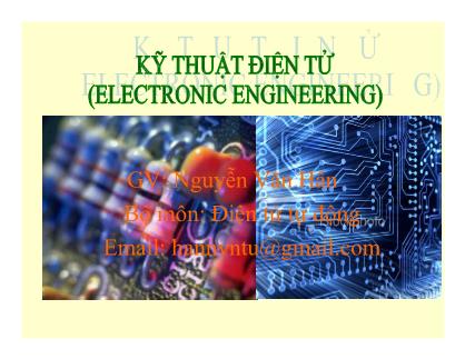 Bài giảng Kỹ thuật điện tử - Nguyễn Văn Hân (Phần 1)