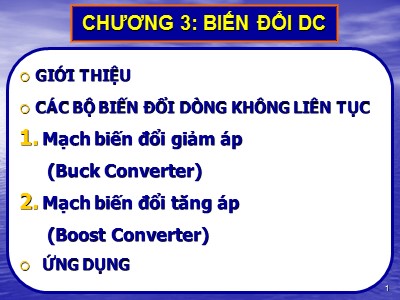 Bài giảng Linh kiện điện tử công suất - Chương 3: Biến đổi DC - Phần 2: Các bộ biến đổi dòng không liên tục