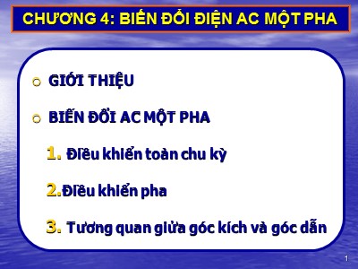 Bài giảng Linh kiện điện tử công suất - Chương 4: Biến đổi điện ac một pha