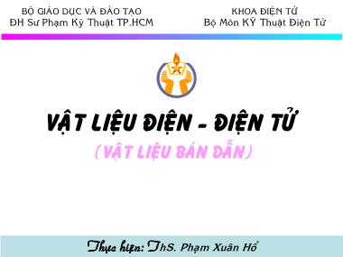 Bài giảng Vật liệu điện-Điện tử - Chương 2: Vật liệu bán dẫn - ThS. Phạm Xuân Hổ
