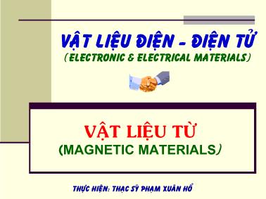 Bài giảng Vật liệu điện-Điện tử - Chương 3: Vật liệu từ - ThS. Phạm Xuân Hổ
