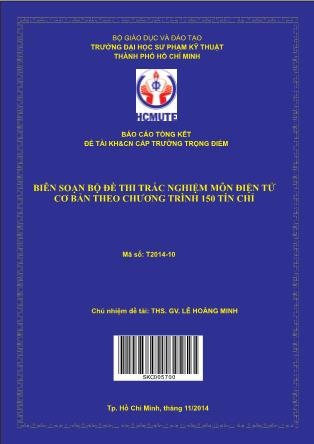 Báo cáo Biên soạn bộ đề thi trắc nghiệm môn điện tử cơ bản theo chương trình 150 tín chỉ (Phần 1)
