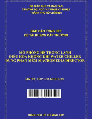 Báo cáo Mô phỏng hệ thống lạnh điều hòa không khí water chiller dùng phần mềm macromedia director (Phần 1)
