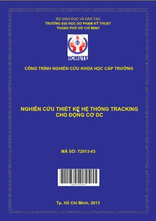 Báo cáo Nghiên cứu thiết kế hệ thống Tracking cho ðộng cơ DC (Phần 1)