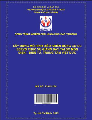 Báo cáo Xây dựng mô hình điều khiển ðộng cơ DC Servo phục vụ giảng dạy tại bộ môn điện-Điện tử, trung tâm Việt Đức (Phần 1)
