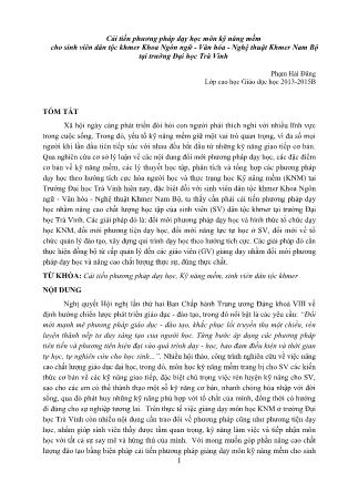 Cải tiến phương pháp dạy học môn kỹ năng mềm cho sinh viên dân tộc khmer Khoa Ngôn ngữ - Văn hóa - Nghệ thuật Khmer Nam Bộ tại trường Đại học Trà Vinh