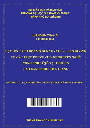 Dạy học tích hợp mô đun sửa chữa-bảo dưỡng cơ cấu trục khuỷu-thanh truyền nghề công nghệ ôtô tại trường Cao đẳng nghề Tiền Giang (Phần 1)