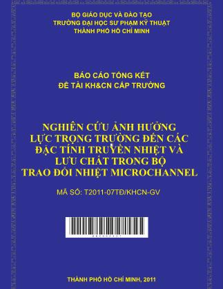 Đề tài Nghiên cứu ảnh hưởng lực trọng trường đến các đặc tính truyền nhiệt và lưu chất trong bộ trao đổi nhiệt microchannel (Phần 1)