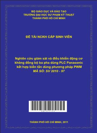 Đề tài Nghiên cứu giám sát và điều khiển động cơ không đồng bộ ba pha dùng PLC Panasonic kết hợp biến tần dùng phương pháp PWM (Phần 1)