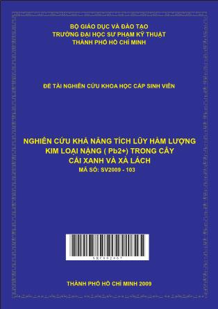 Đề tài Nghiên cứu khả năng tích lũy hàm lượng kim loại nặng (Pb2+) trong cây cải xanh và xà lách (Phần 1)