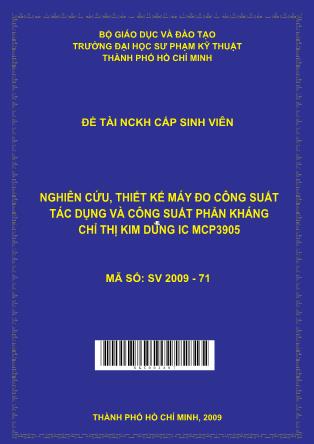 Đề tài Nghiên cứu, thiết kế máy đo công suất tác dụng và công suất phản kháng chỉ thị kim dùng IC MCP3905 (Phần 1)