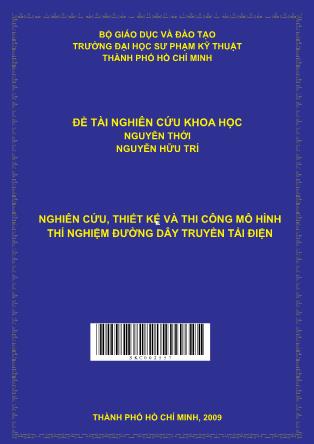 Đề tài Nghiên cứu, thiết kế và thi công mô hình thí nghiệm đường dây truyền tải điện (Phần 1)