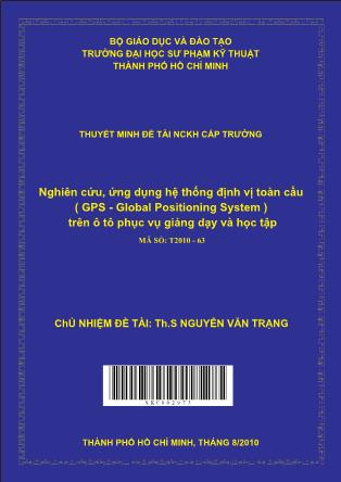 Đề tài Nghiên cứu, ứng dụng hệ thống định vị toàn cầu (GPS - Global Positioning System ) trên ô tô phục vụ giảng dạy và học tập (Phần 1)