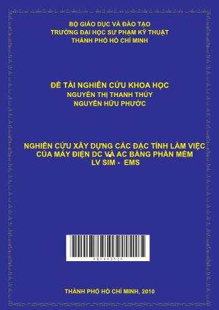 Đề tài Nghiên cứu xây dựng các đặc tính làm việc của máy điện DC và AC bằng phần mềm LV SIM - EMS (Phần 1)