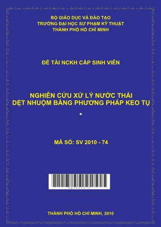 Đề tài Nghiên cứu xử lý nước thải dệt nhuộm bằng phương pháp keo tụ (Phần 1)