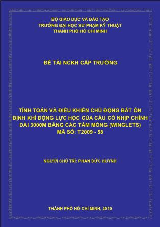 Đề tài Tính toán và điều khiển chủ động bất ổn định khí động lực học của cầu có nhịp chính dài 3000m bằng các tấm mỏng (Winglets) (Phần 1)