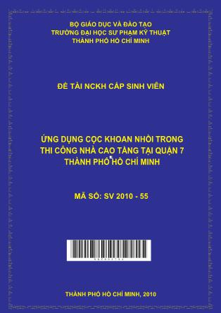 Đề tài Ứng dụng cọc khoan nhồi trong thi công nhà cao tầng tại quận 7 thành phố Hồ Chí Minh (Phần 1)