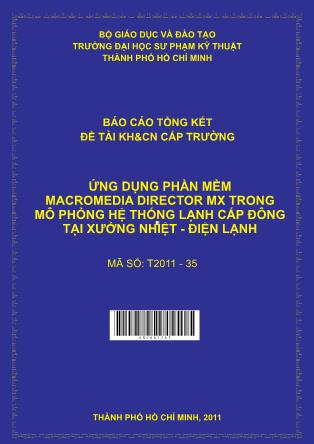 Đề tài Ứng dụng phần mềm Macromedia Director MX mô phỏng hệ thống cấp đông tại xưởng Nhiệt – Điện lạnh (Phần 1)