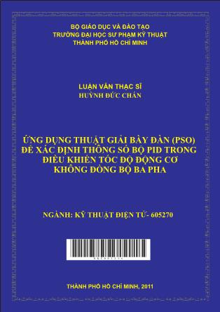 Đề tài Ứng dụng thuật giải bầy đàn (PSO) để xác định thông số bộ PID trong điều khiển tốc độ động cơ không đồng bộ ba pha (Phần 1)
