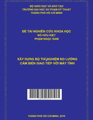 Đề tài Xây dựng bộ thí nghiệm đo lường cảm biến giao tiếp với máy tính (Phần 1)