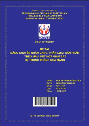 Đồ án Băng chuyền nhận dạng, phân loại sản phẩm theo mẫu, kết hợp giám sát hệ thống thông qua mạng (Phần 1)
