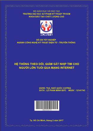 Đồ án Hệ thống theo dõi, giám sát nhịp tim cho người lớn tuổi qua mạng internet (Phần 1)