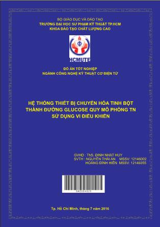 Đồ án Hệ thống thiết bị chuyển hóa tinh bột thành đường glucose quy mô phòng thí nghiệm sử dụng vi điều khiển (Phần 1)