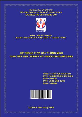 Đồ án Hệ thống tưới cây thông minh giao tiếp web server và Sim900 dùng Arduino (Phần 1)