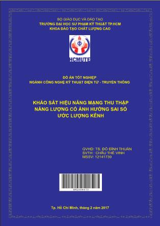 Đồ án Khảo sát hiệu năng mạng thu thập năng lượng có ảnh hưởng sai số ước lượng kênh (Phần 1)
