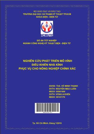 Đồ án Nghiên cứu phát triển mô hình điều khiển nhà kính phục vụ cho nông nghiệp chính xác (Phần 1)