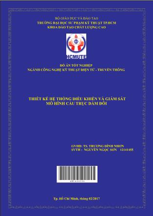 Đồ án Thiết kế hệ thống điều khiển và giám sát mô hình cẩu trục dầm đôi (Phần 1)