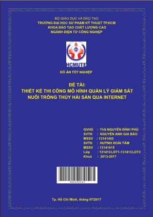 Đồ án Thiết kế thi công mô hình quản lý giám sát nuôi trồng thủy hải sản qua internet (Phần 1)