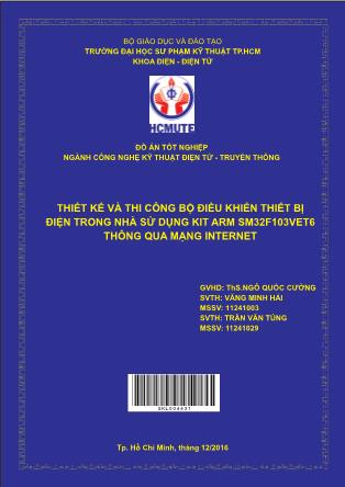 Đồ án Thiết kế và thi công bộ điều khiển thiết bị điện trong nhà sử dụng kit ARM SM32F103VET6 thông qua mạng internet (Phần 1)