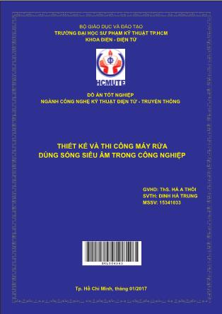 Đồ án Thiết kế và thi công máy rửa dùng sóng siêu âm trong công nghiệp (Phần 1)