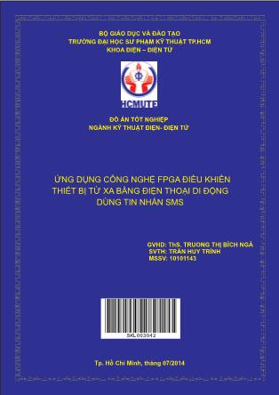 Đồ án Ứng dụng công nghệ FPGA điều khiển thiết bị từ xa bằng điện thoại di động dùng tin nhắn SMS (Phần 1)