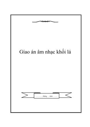Giáo án Âm nhạc khối lá