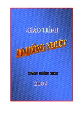 Giáo trình Đo lường nhiệt - Hoàng Dương Hùng