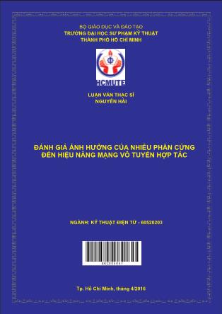 Luận văn Ðánh giá ảnh hưởng của nhiễu phần cứng ðến hiệu năng mạng vô tuyến hợp tác (Phần 1)