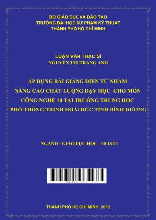 Luận văn Áp dụng bài giảng ñiện tử nhằm nâng cao chất lượng dạy học cho môn Công nghệ 10 tại trường THPT Trịnh Hoài ðức tỉnh Bình Dương (Phần 1)
