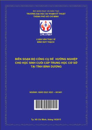 Luận văn Biên soạn bộ công cụ để hướng nghiệp cho học sinh cuối cấp trung học cơ sở tại tỉnh Bình Dương (Phần 1)