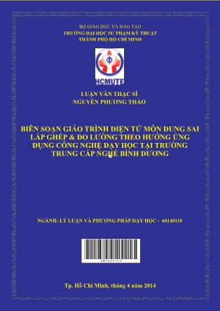 Luận văn Biên soạn giáo trình điện tử môn Dung sai lắp ghép và đo lường theo hướng ứng dụng công nghệ dạy học tại trường trung cấp nghề Bình Dương (Phần 1)