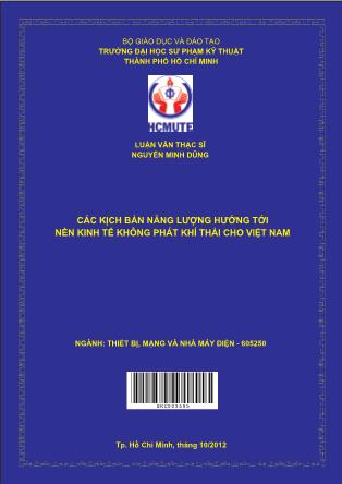 Luận văn Các kịch bản năng lượng hướng tới nền kinh tế không phát khí thải cho Việt Nam (Phần 1)